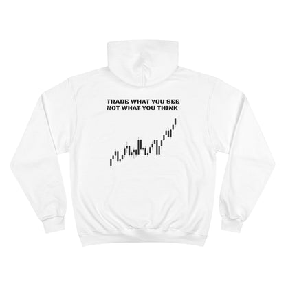 Hoodie "Trade what you see"