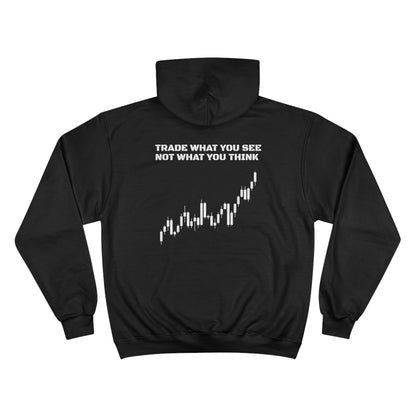 Hoodie "Trade what you see"